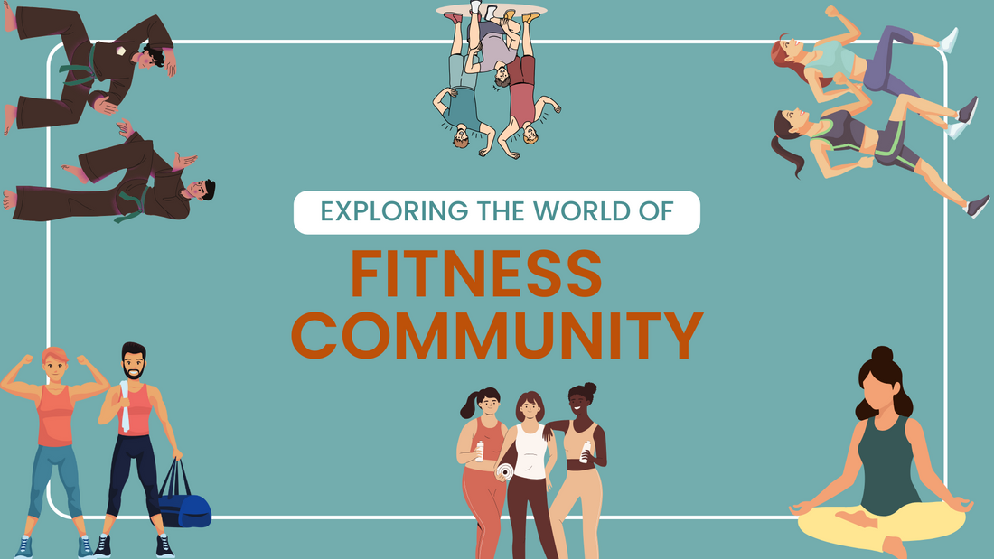 Exploring the world of Fitness Community and how it helps: